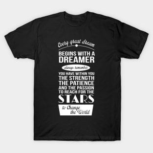 begins with a dreamer T-Shirt